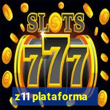 z11 plataforma